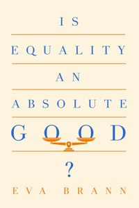 Is Equality an Absolute Good?