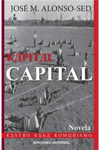 KAPITAL CAPITAL (Kastro - Kuba - Komunismo)