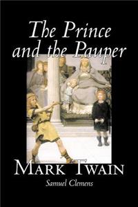 Prince and the Pauper by Mark Twain, Fiction, Classics, Fantasy & Magic
