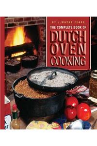The Complete Book of Dutch Oven Cooking