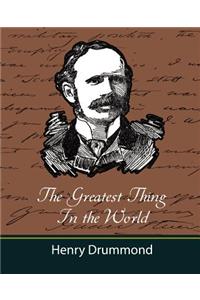 The Greatest Thing in the World (and Other Adresses)