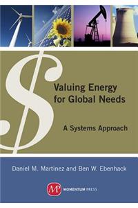 Valuing Energy for Global Needs