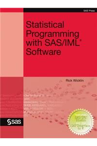 Statistical Programming with SAS/IML Software