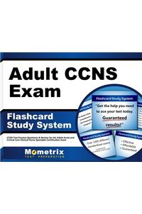 Adult Ccns Exam Flashcard Study System