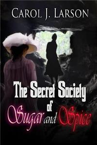 Secret Society of Sugar and Spice