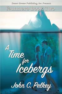 A Time for Icebergs