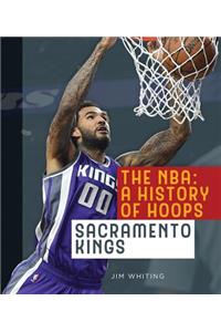 Nba: A History of Hoops: Sacramento Kings