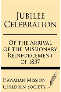 Jubilee Celebration of the Arrival of the Missionary Reinforcement of 1837