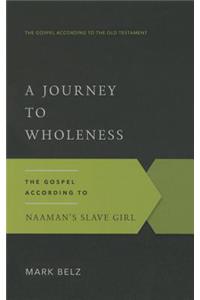 Journey to Wholeness