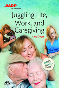 Juggling Life, Work, and Caregiving