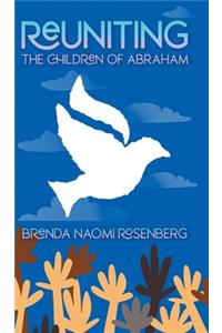 Reuniting the Children of Abraham