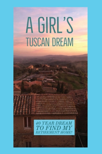 Girl's Tuscan Dream