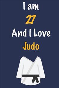 I am 27 And i Love Judo