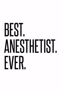 Best Anesthetist Ever