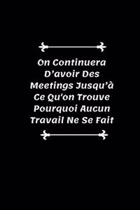 On Continuera D'avoir Des Meetings