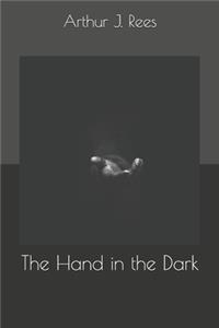 The Hand in the Dark