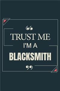 Trust Me I'm A Blacksmith