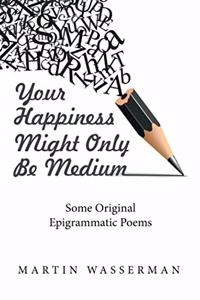 Your Happiness Might Only Be Medium