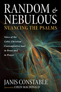Random and Nebulous--Nuancing the Psalms