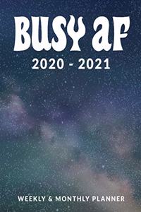 Busy AF 2020 - 2021 Weekly & Monthly Planner