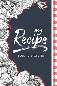 My Recipe Book To Write In