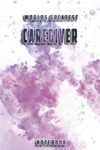 World Greatest Caregiver Notebook