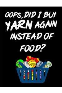 Oops, Did I Buy Yarn Again Instead of Food