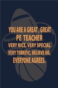 You are a Great Great PE Teacher very nice very special