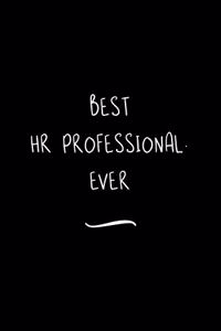 Best HR Professional. Ever