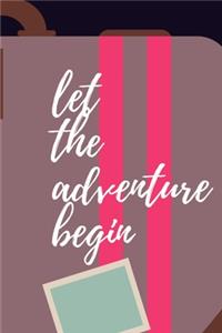 Let The Adventure Begin
