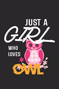 Just A Girl Who Loves Owl
