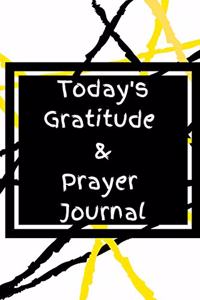 Today's Gratitude & Prayer Journal
