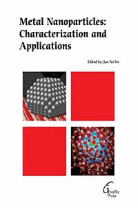 Metal Nanoparticles: Characterization and Applications