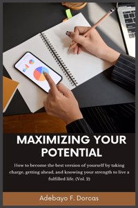 Maximizing Your Potential