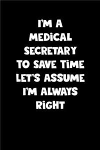 Medical Secretary Notebook - Medical Secretary Diary - Medical Secretary Journal - Funny Gift for Medical Secretary