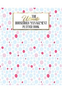 The Ultimate Household Planner Management Book