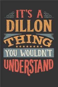 Its A Dillon Thing You Wouldnt Understand