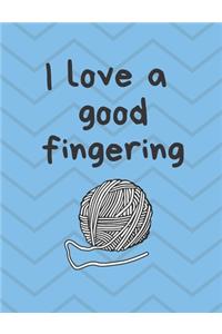 I Love a Good Fingering