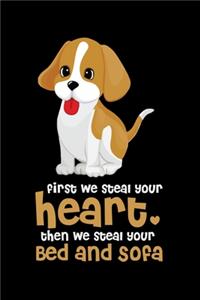 First We Steal Your Heart, Then We Steal Your Bed and Sofa