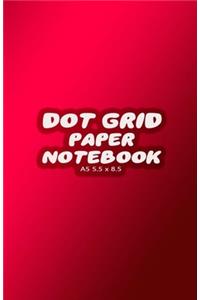 Dot Grid Paper Notebook A5 5.5x8.5