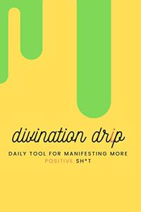 Divination Drip