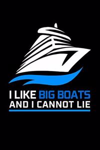 I Like Big Boats and I Cannot Lie