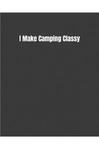I Make Camping Classy