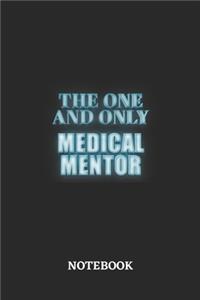 The One And Only Medical Mentor Notebook