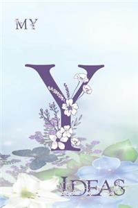 My Y Ideas