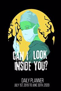 Can I Look Inside You? Daily Planner July 1st, 2019 To June 30th, 2020