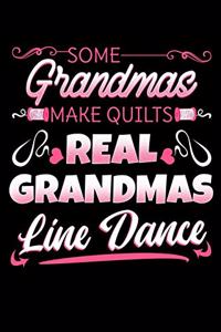 Some Grandmas Make Quilts Real Grandmas Line Dance