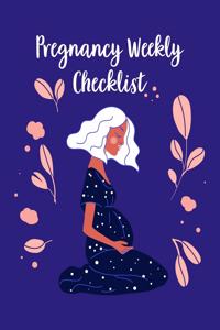Pregnancy Weekly Checklist