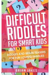 Difficult Riddles For Smart Kids