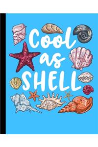 Cool As Shell Notebook